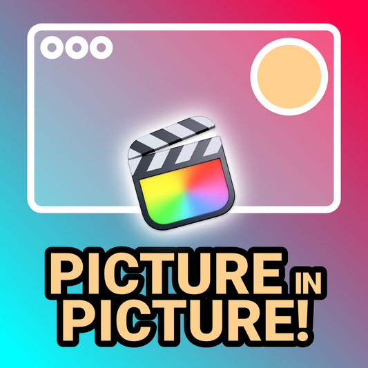 Picture In Picture For Final Cut Pro